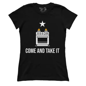 Come and Take It Stove (Ladies)